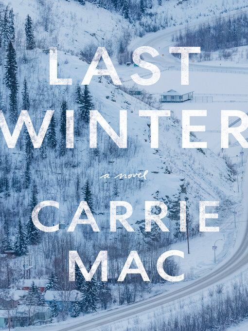 Title details for Last Winter by Carrie Mac - Available